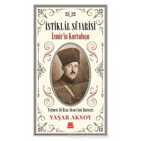 İstiklal Süvarisi - İzmir'in Kurtuluşu - Yaşar Aksoy