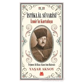 İstiklal Süvarisi - İzmir'in Kurtuluşu - Yaşar Aksoy