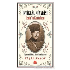 İstiklal Süvarisi - İzmir'in Kurtuluşu - Yaşar Aksoy