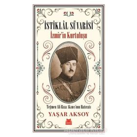 İstiklal Süvarisi - İzmir'in Kurtuluşu - Yaşar Aksoy