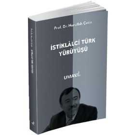 İstiklalci Türk Yürüyüşü - Nurullah Çetin