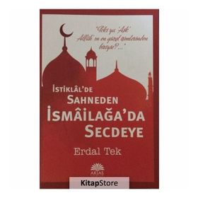 İstiklal’de Sahneden İsmailağa’da Secdeye - Erdal Tek