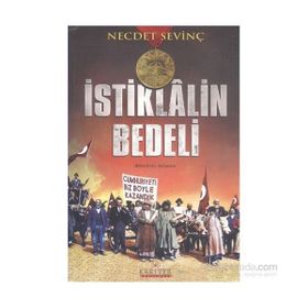 İstiklalin Bedeli - Necdet Sevinç
