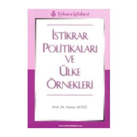 İSTİKRAR POLİTİKALARI VE ÜLKE ÖRNEKLERİ - NURAY ALTUĞ