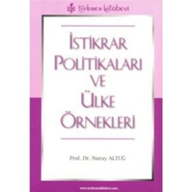 İSTİKRAR POLİTİKALARI VE ÜLKE ÖRNEKLERİ - NURAY ALTUĞ