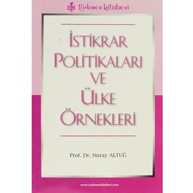 İSTİKRAR POLİTİKALARI VE ÜLKE ÖRNEKLERİ - NURAY ALTUĞ
