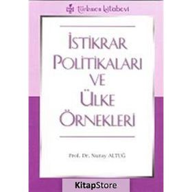 İSTİKRAR POLİTİKALARI VE ÜLKE ÖRNEKLERİ - NURAY ALTUĞ
