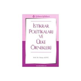 İSTİKRAR POLİTİKALARI VE ÜLKE ÖRNEKLERİ - NURAY ALTUĞ