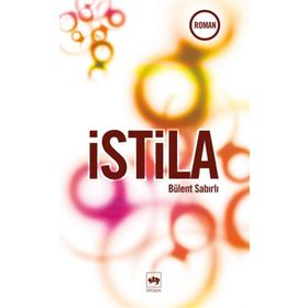 İSTİLA - BÜLENT SABIRLI