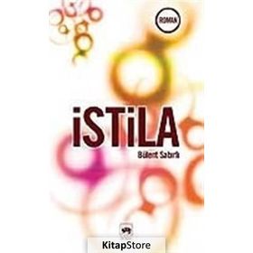 İSTİLA - BÜLENT SABIRLI