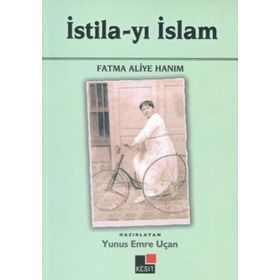 İSTİLA-YI İSLAM - FATMA ALIYE HANIM