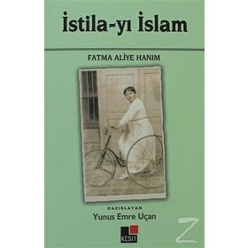 İSTİLA-YI İSLAM - FATMA ALIYE HANIM