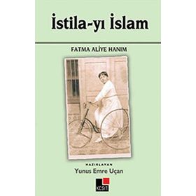İSTİLA-YI İSLAM - FATMA ALIYE HANIM