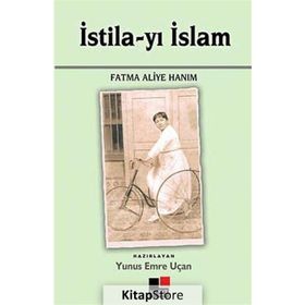 İSTİLA-YI İSLAM - FATMA ALIYE HANIM