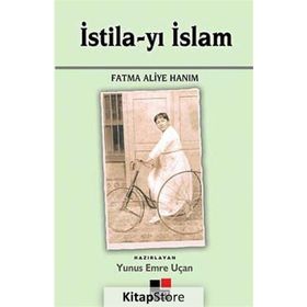 İSTİLA-YI İSLAM - FATMA ALIYE HANIM