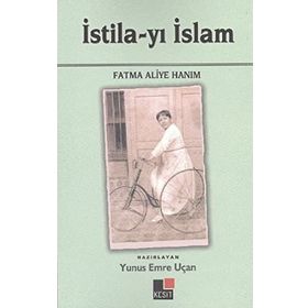 İSTİLA-YI İSLAM - FATMA ALIYE HANIM
