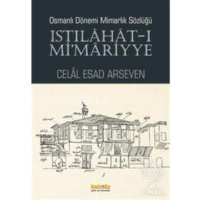 Istılahat - ı Mi’mariyye - Celal Esad Arseven