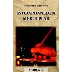 ISTIRAPHANEDEN MEKTUPLAR - ÖMER OSMAN ERENDORUK