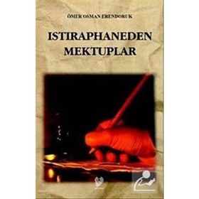 ISTIRAPHANEDEN MEKTUPLAR - ÖMER OSMAN ERENDORUK