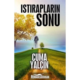 Istırapların Sonu - Cuma Yalçın