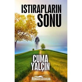 Istırapların Sonu - Cuma Yalçın