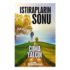 Istırapların Sonu - Cuma Yalçın
