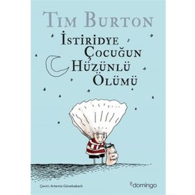 İstiridye Çocuğun Hüzünlü Ölümü - Tim Burton