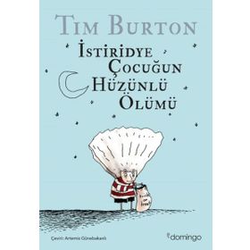 İstiridye Çocuğun Hüzünlü Ölümü - Tim Burton