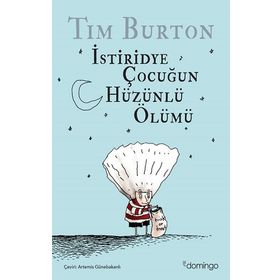İstiridye Çocuğun Hüzünlü Ölümü - Tim Burton