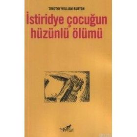 İSTİRİDYE ÇOCUĞUN HÜZÜNLÜ ÖLÜMÜ - TIMOTHY WILLIAM BURTON