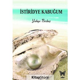 İstiridye Kabuğum / Yahya Bozkuş / Nika Yayınevi