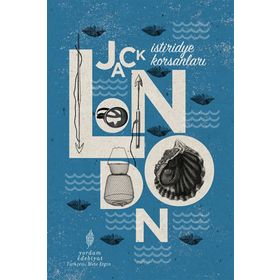 İSTİRİDYE KORSANLARI - JACK LONDON