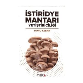 İstiridye Mantarı Yetiştiriciliği Duru Keşan Tura Yayıncılık