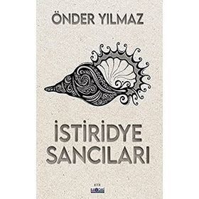 İstiridye Sancıları - Önder Yılmaz