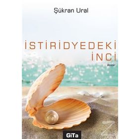 İstiridyedeki İnci - Şükran Ural