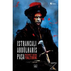 Istrancalı Abdülharis Paşa Mehmet Berk Yaltırık