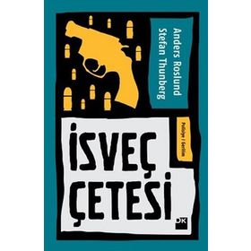 İsveç Çetesi - Stefan Thunberg Anders Roslund