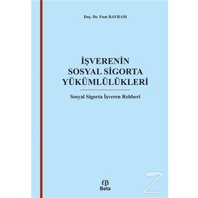 İşverenin Sosyal Sigorta Yükümlülükleri - Fuat Bayram