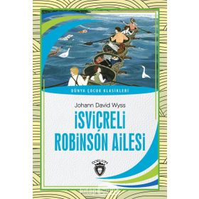 İsviçreli Robinson Ailesi - Johann David Wyss