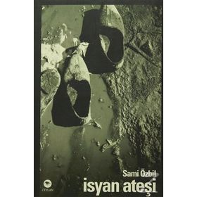 İsyan Ateşi - Sami Özbil