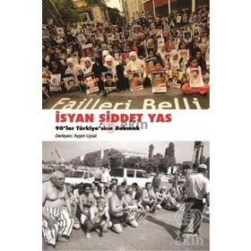 İsyan Şiddet Yas - Ayşen Uysal