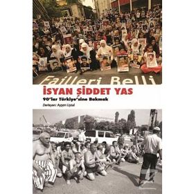 İsyan Şiddet Yas - Ayşen Uysal