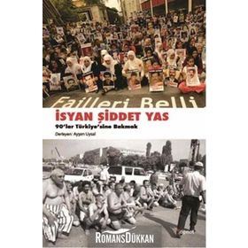 İsyan Şiddet Yas - Ayşen Uysal