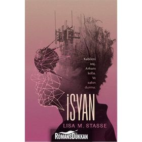 İsyan - Sürgün Serisi 2 - Lisa M. Stasse