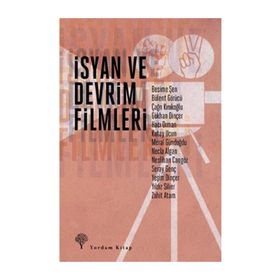 İSYAN VE DEVRIM FILMLERI - YEŞIM DINÇER