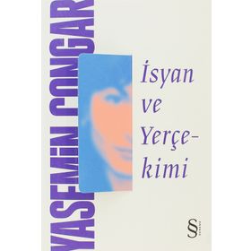 İSYAN VE YERÇEKIMI - YASEMIN ÇONGAR