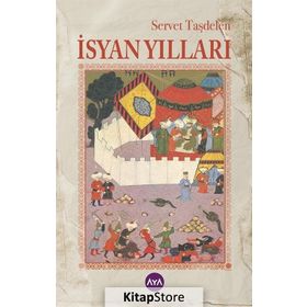 İsyan Yılları - Servet Taşdelen