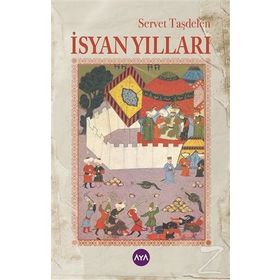 İsyan Yılları - Servet Taşdelen