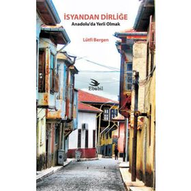 İSYANDAN DİRLİĞE - LÜTFİ BERGEN