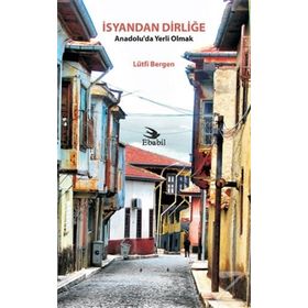 İSYANDAN DİRLİĞE - LÜTFİ BERGEN